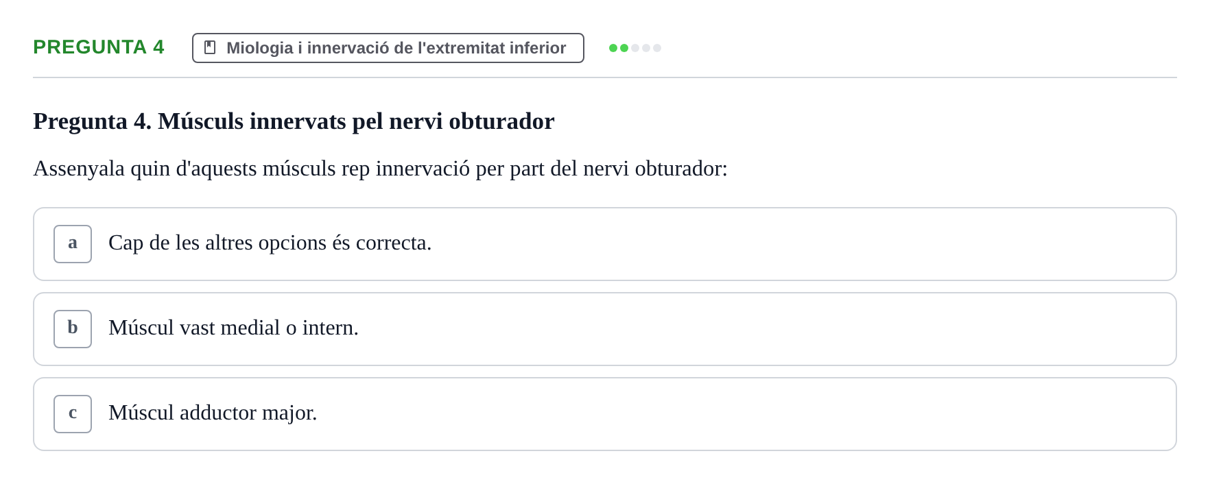 Enunciado: Pregunta 4 · Anatomofisiología 1 URL Examen final: Aparell locomotor