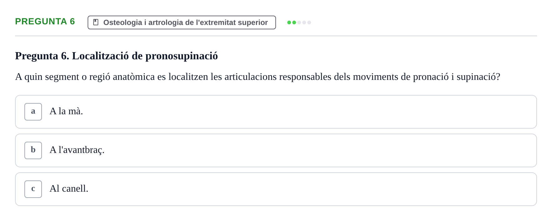 Enunciado: Pregunta 6 · Anatomofisiología 1 URL Examen final: Aparell locomotor