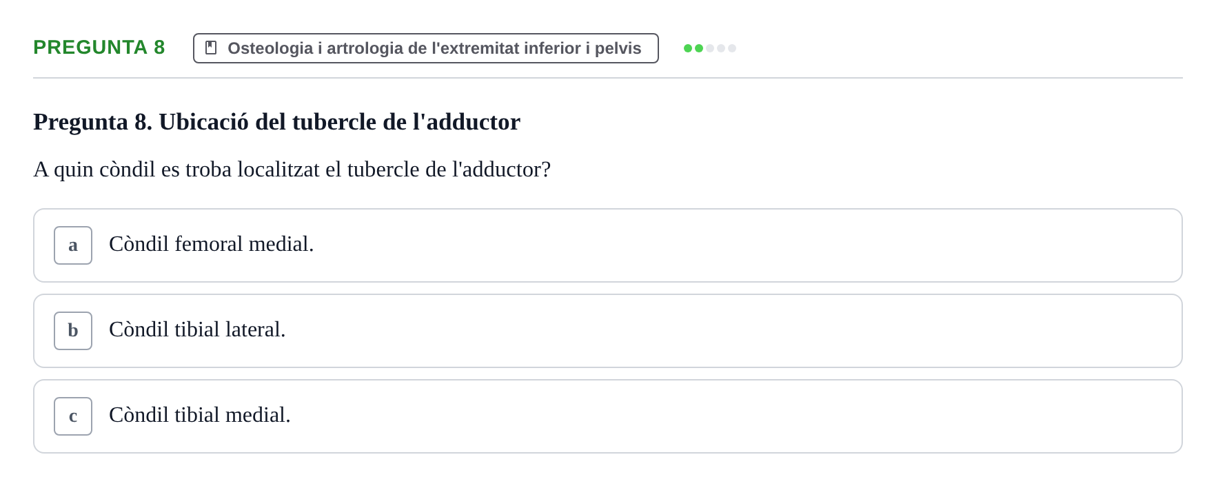 Enunciado: Pregunta 8 · Anatomofisiología 1 URL Examen final: Aparell locomotor