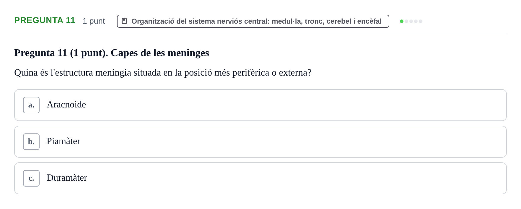 Enunciado: Pregunta 11 · Anatomofisiología 1 URL Examen de segona convocatòria: Bloc 2