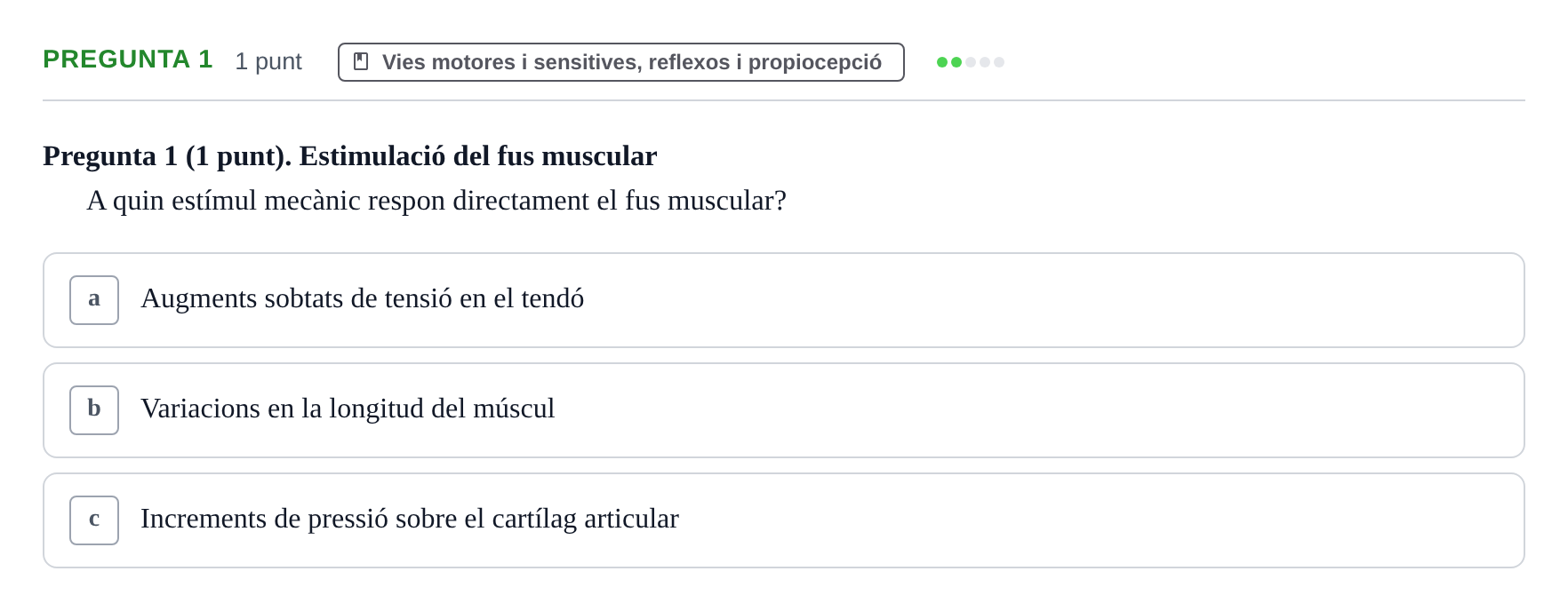 Enunciado: Pregunta 1 · Anatomofisiología 1 URL Examen de segona convocatòria: Bloc 2