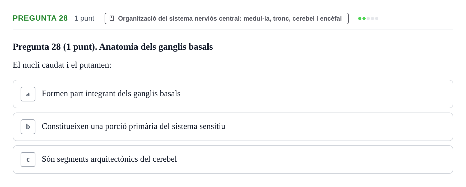 Enunciado: Pregunta 28 · Anatomofisiología 1 URL Examen de segona convocatòria: Bloc 2