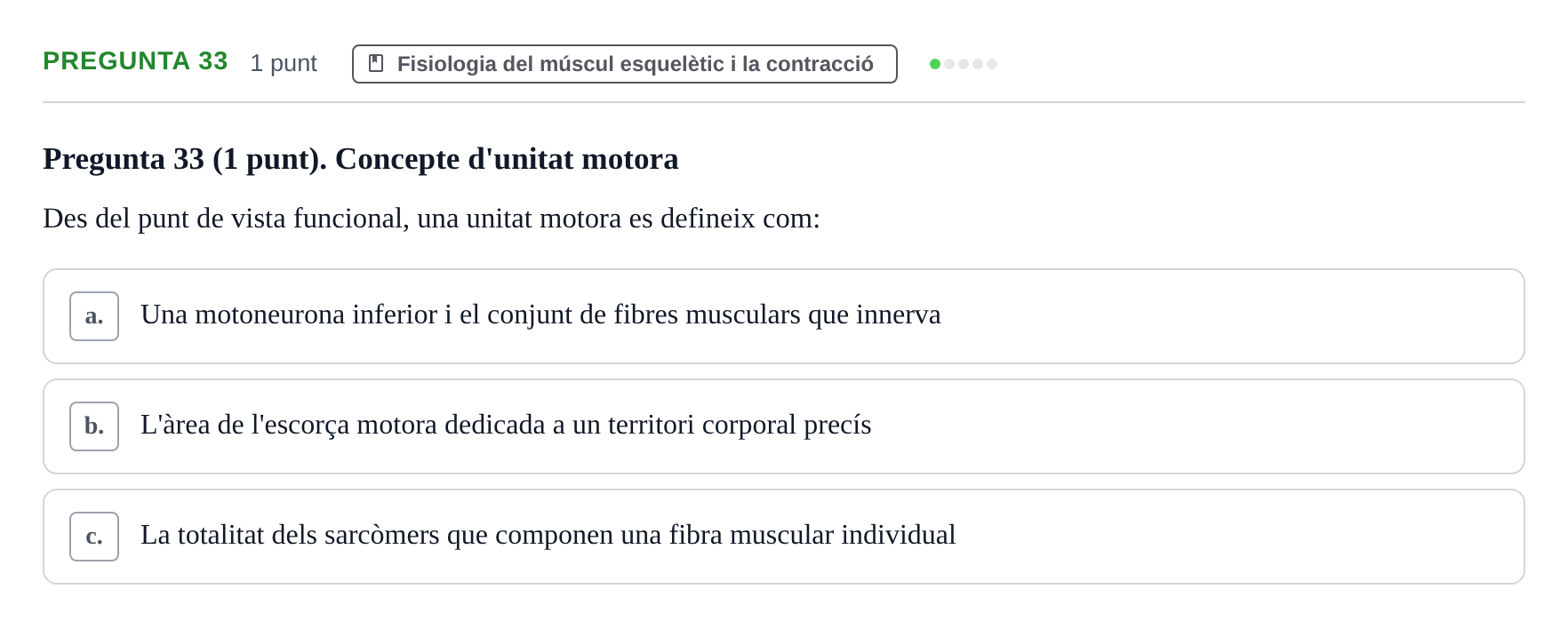 Enunciado: Pregunta 33 · Anatomofisiología 1 URL Examen de segona convocatòria: Bloc 2