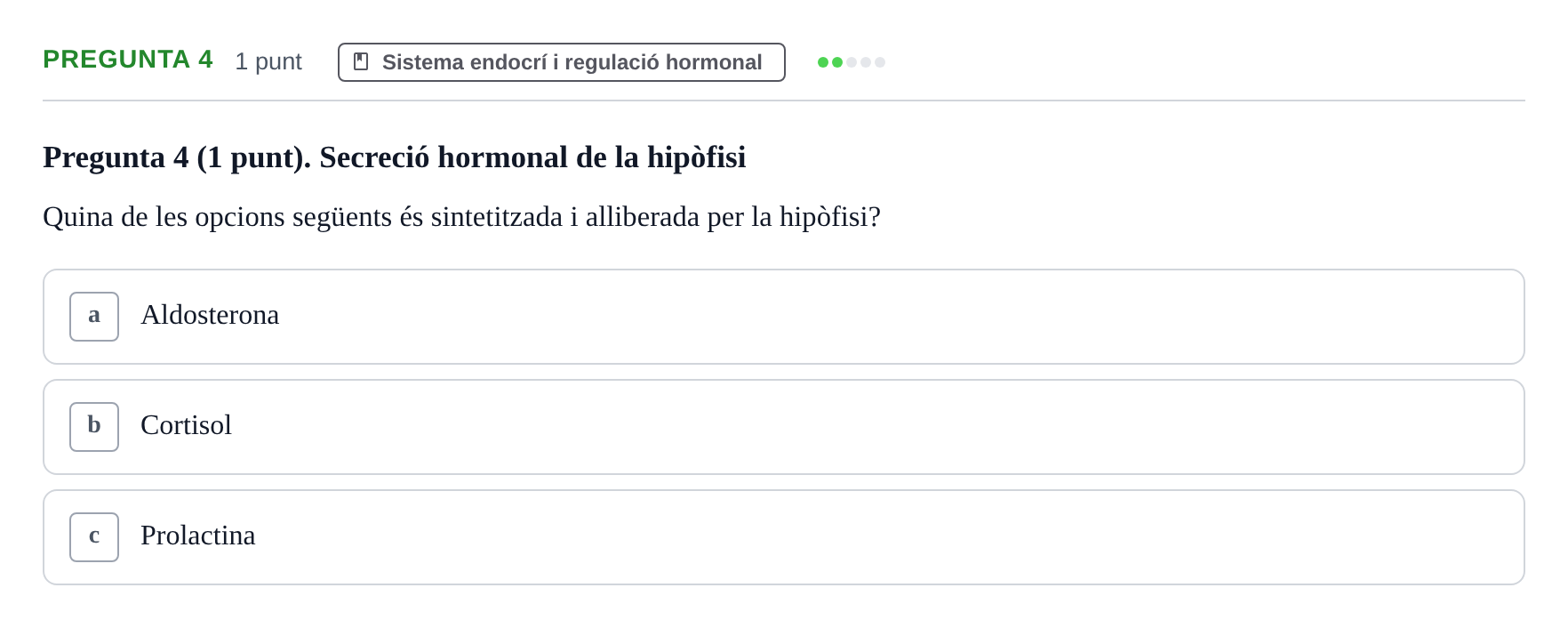 Enunciado: Pregunta 4 · Anatomofisiología 1 URL Examen de segona convocatòria: Bloc 2
