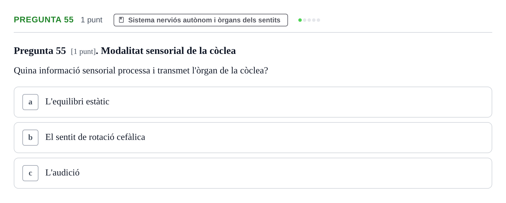 Enunciado: Pregunta 55 · Anatomofisiología 1 URL Examen de segona convocatòria: Bloc 2