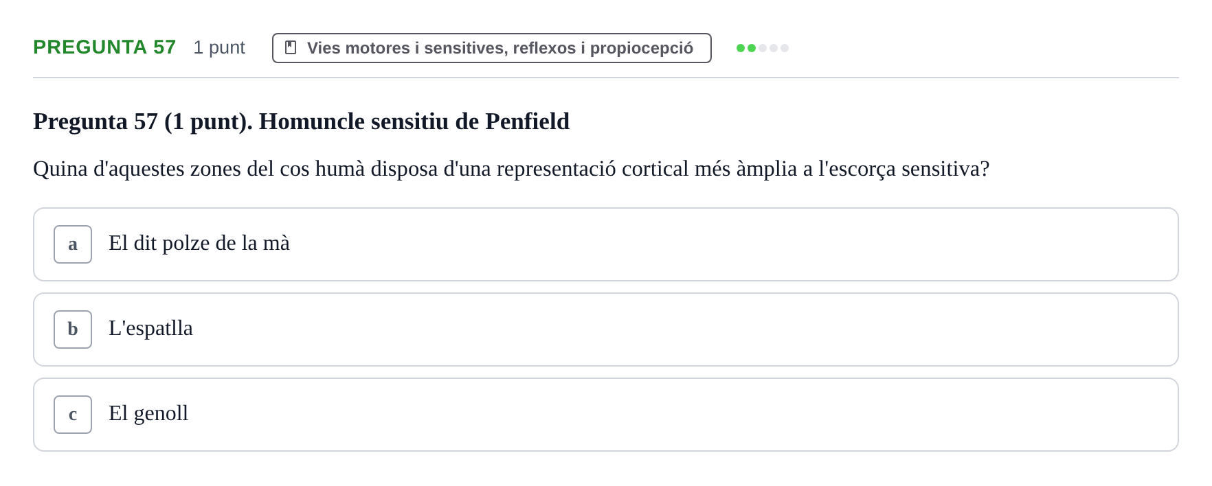 Enunciado: Pregunta 57 · Anatomofisiología 1 URL Examen de segona convocatòria: Bloc 2