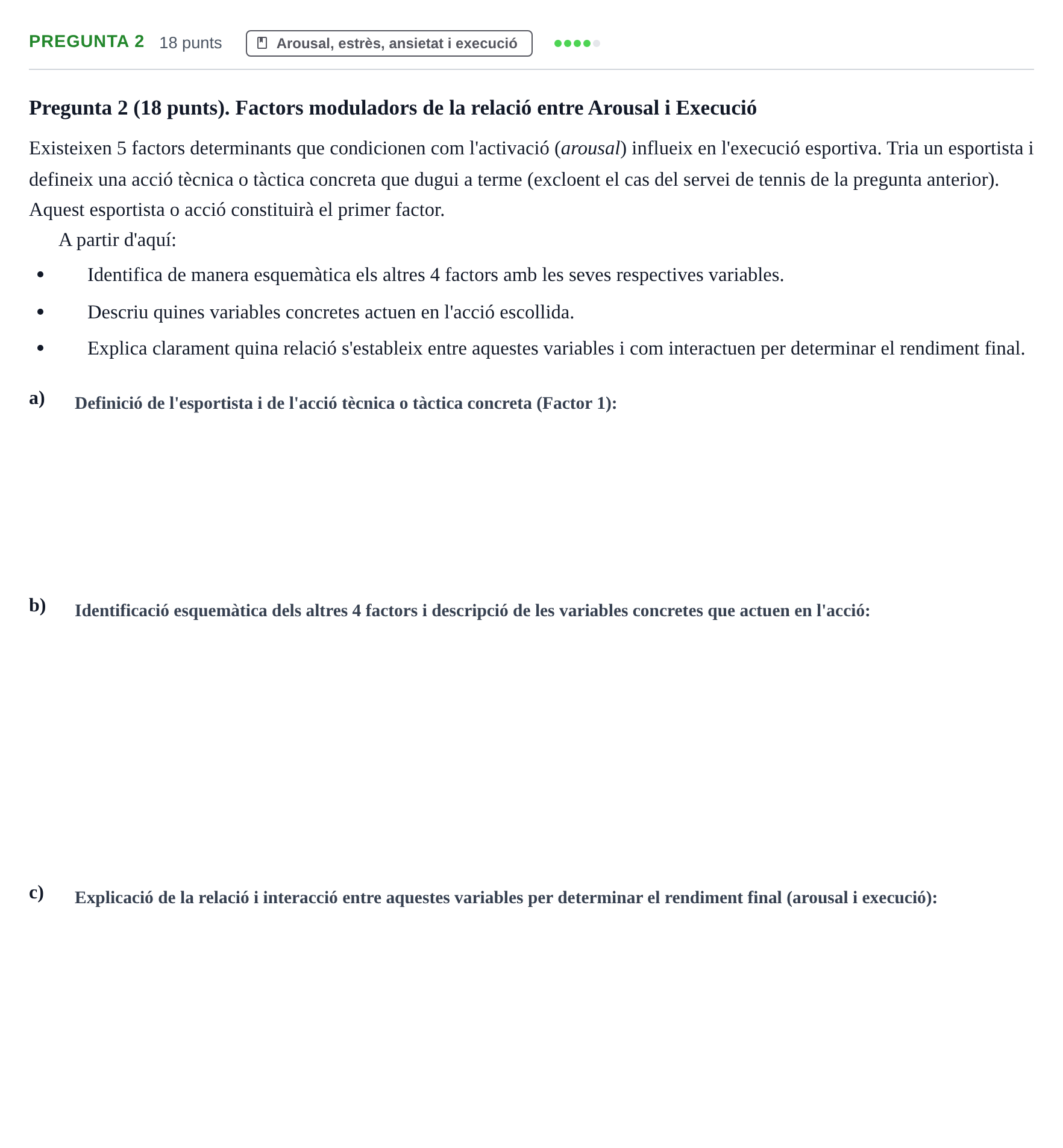 Enunciado: Pregunta 2 · Bases Sociales de la Actividad Física y del Deporte: Psicología Social de la Actividad Física y del Deporte URL 2019