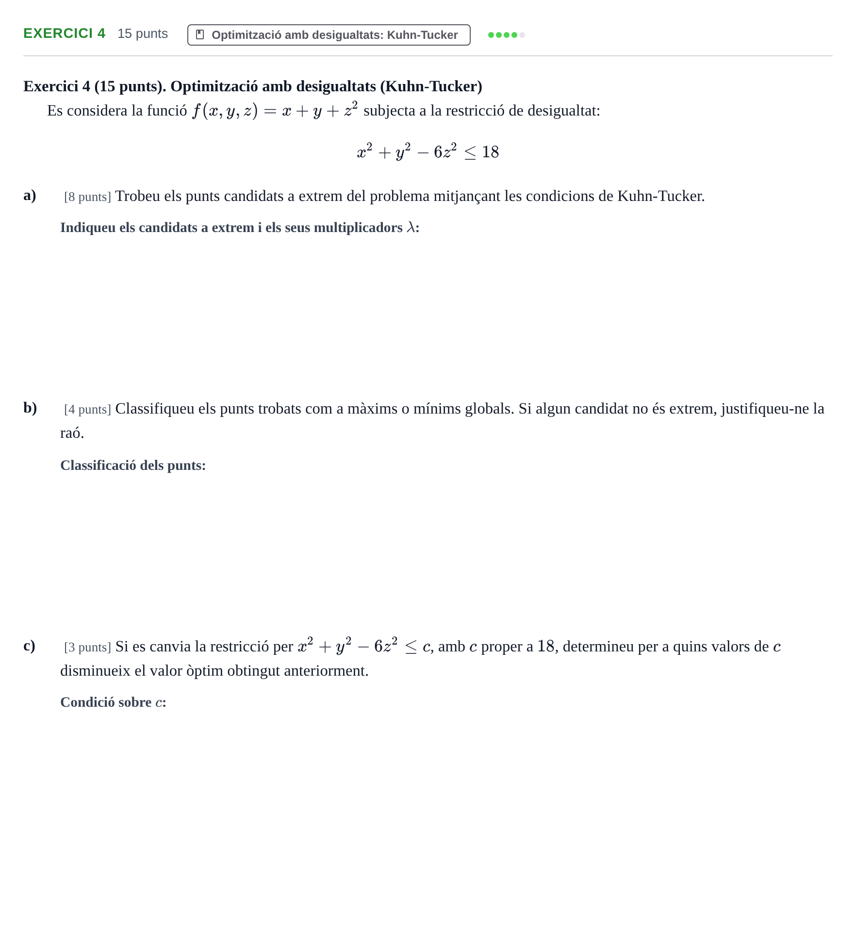 Enunciado: Exercici 4 · Matematiques Iii UPF 2021