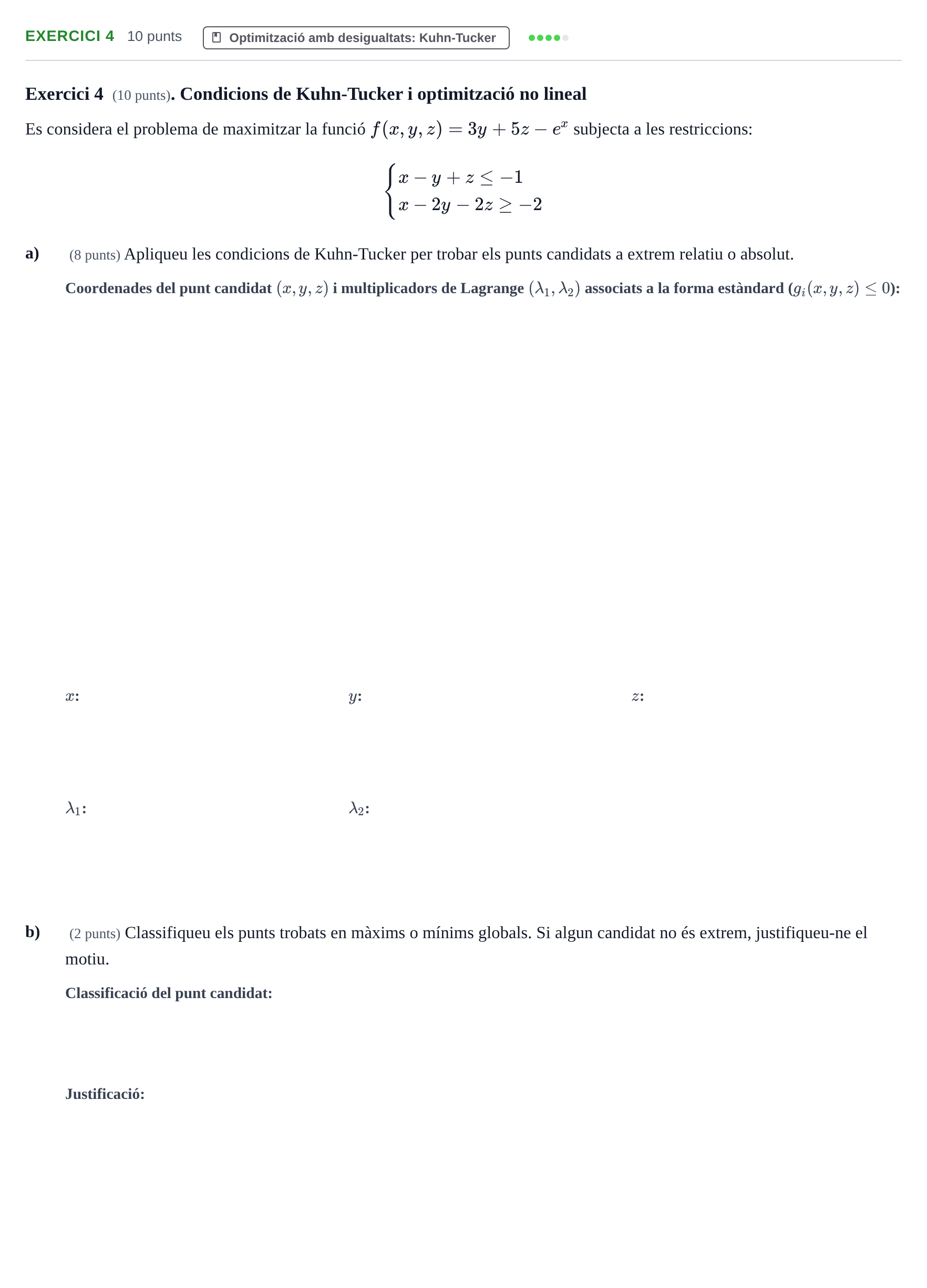 Enunciado: Exercici 4 · Matematiques Iii UPF 2021