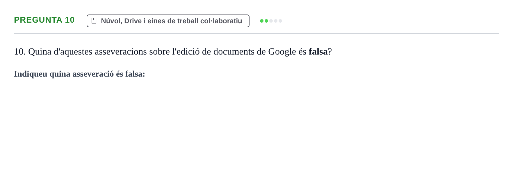 Enunciado: Pregunta 10 · Gestión de la información y TIC URL Examen tipus test: Gestió de la informació i TIC