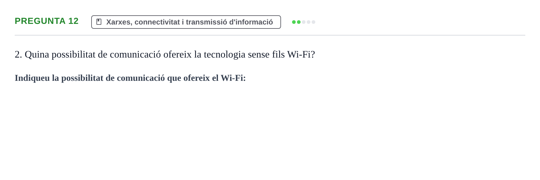 Enunciado: Pregunta 12 · Gestión de la información y TIC URL Examen tipus test: Gestió de la informació i TIC