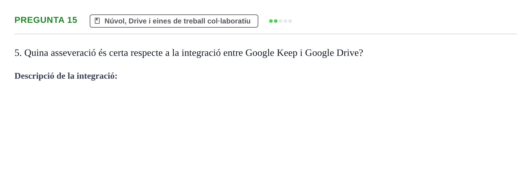 Enunciado: Pregunta 15 · Gestión de la información y TIC URL Examen tipus test: Gestió de la informació i TIC