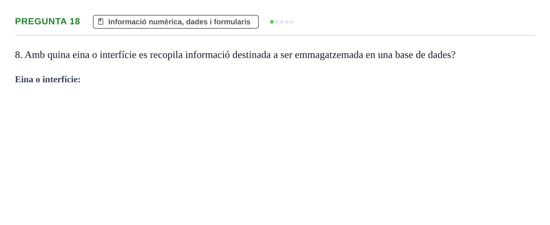 Enunciado: Pregunta 18 · Gestión de la información y TIC URL Examen tipus test: Gestió de la informació i TIC