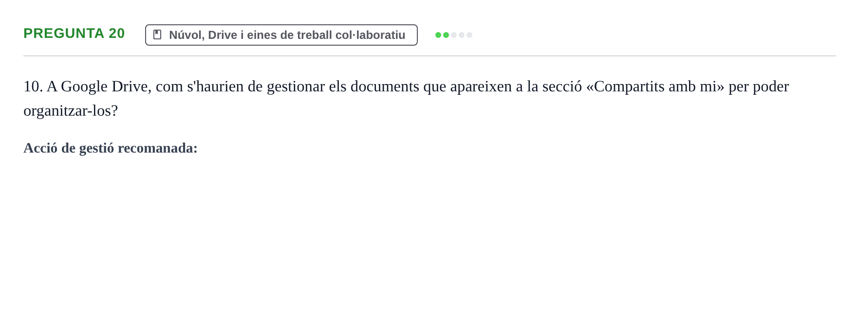 Enunciado: Pregunta 20 · Gestión de la información y TIC URL Examen tipus test: Gestió de la informació i TIC