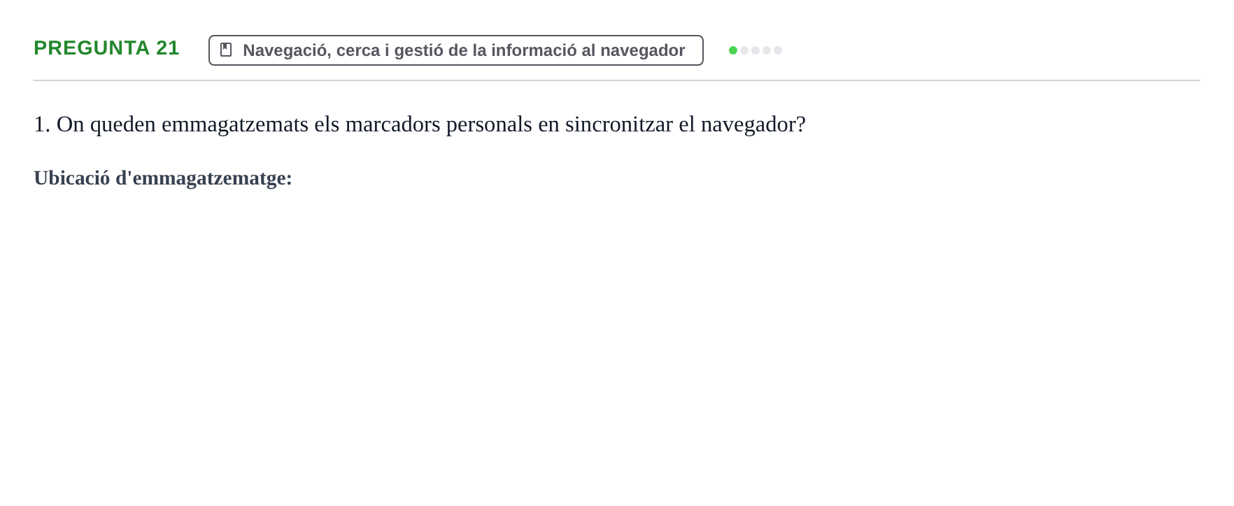Enunciado: Pregunta 21 · Gestión de la información y TIC URL Examen tipus test: Gestió de la informació i TIC
