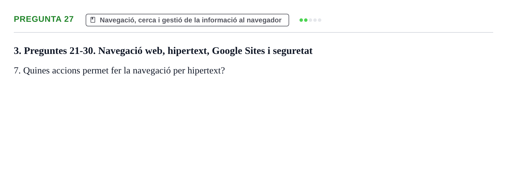 Enunciado: Pregunta 27 · Gestión de la información y TIC URL Examen tipus test: Gestió de la informació i TIC