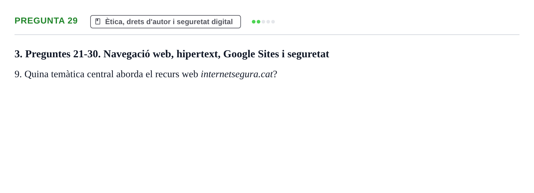 Enunciado: Pregunta 29 · Gestión de la información y TIC URL Examen tipus test: Gestió de la informació i TIC