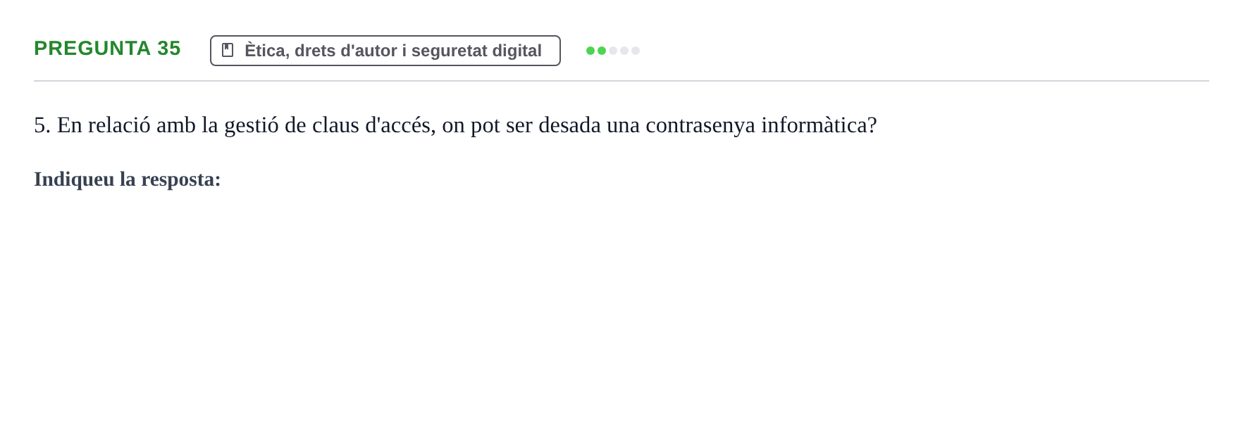 Enunciado: Pregunta 35 · Gestión de la información y TIC URL Examen tipus test: Gestió de la informació i TIC