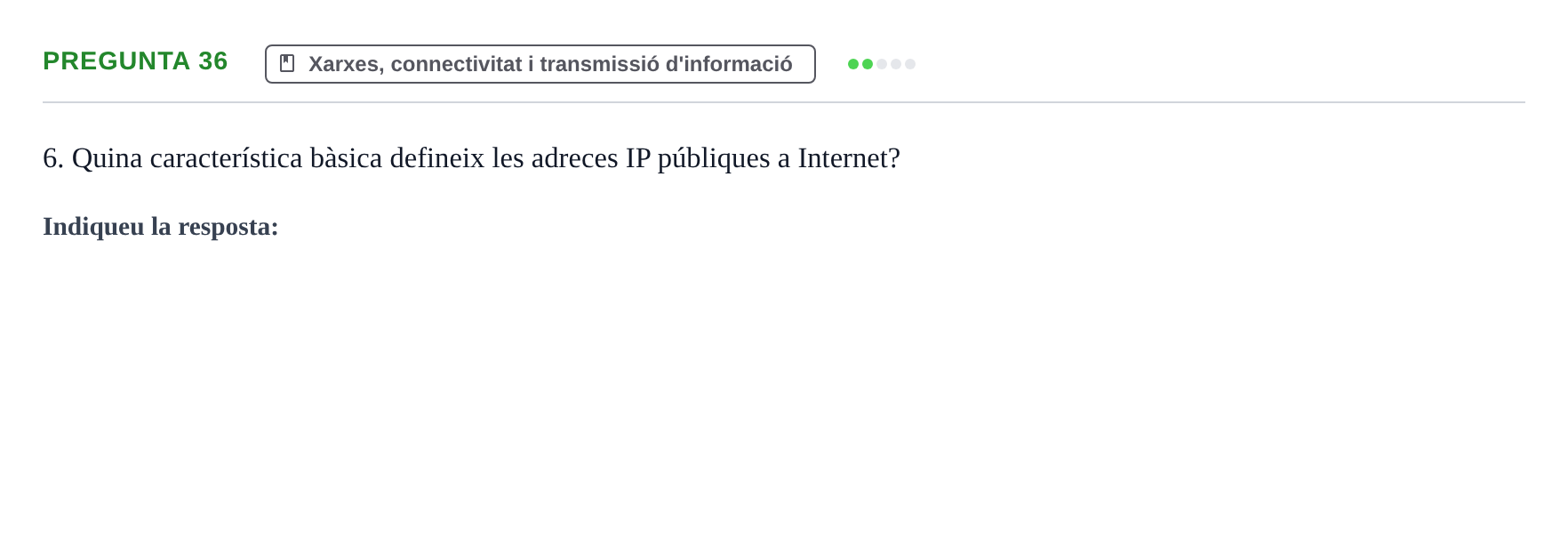 Enunciado: Pregunta 36 · Gestión de la información y TIC URL Examen tipus test: Gestió de la informació i TIC