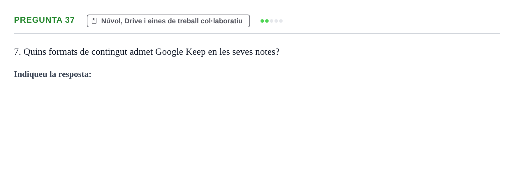 Enunciado: Pregunta 37 · Gestión de la información y TIC URL Examen tipus test: Gestió de la informació i TIC
