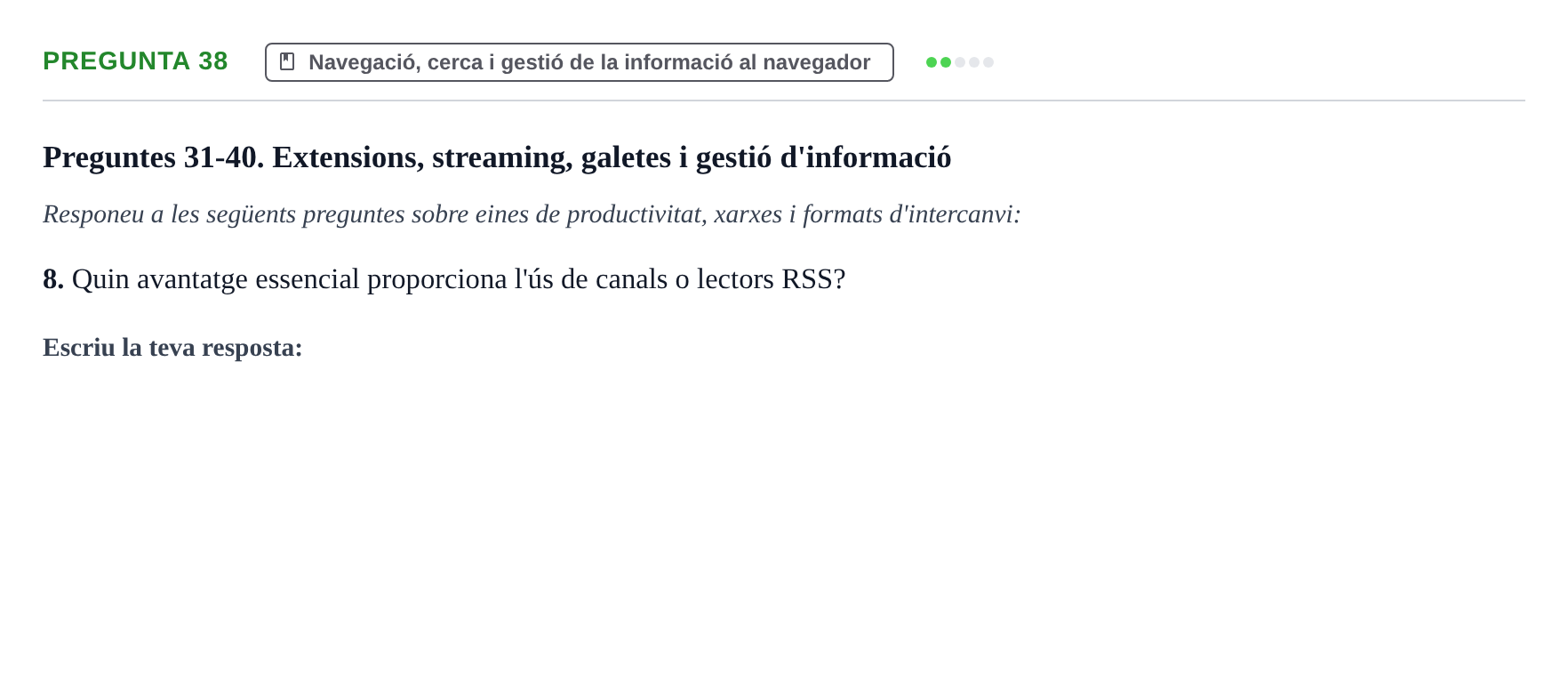 Enunciado: Pregunta 38 · Gestión de la información y TIC URL Examen tipus test: Gestió de la informació i TIC