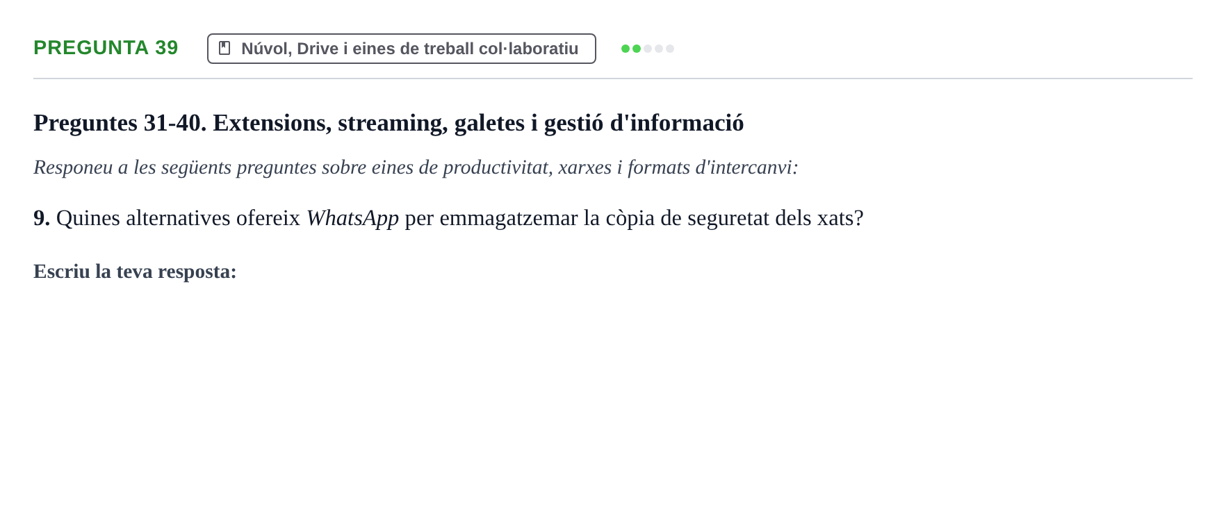 Enunciado: Pregunta 39 · Gestión de la información y TIC URL Examen tipus test: Gestió de la informació i TIC
