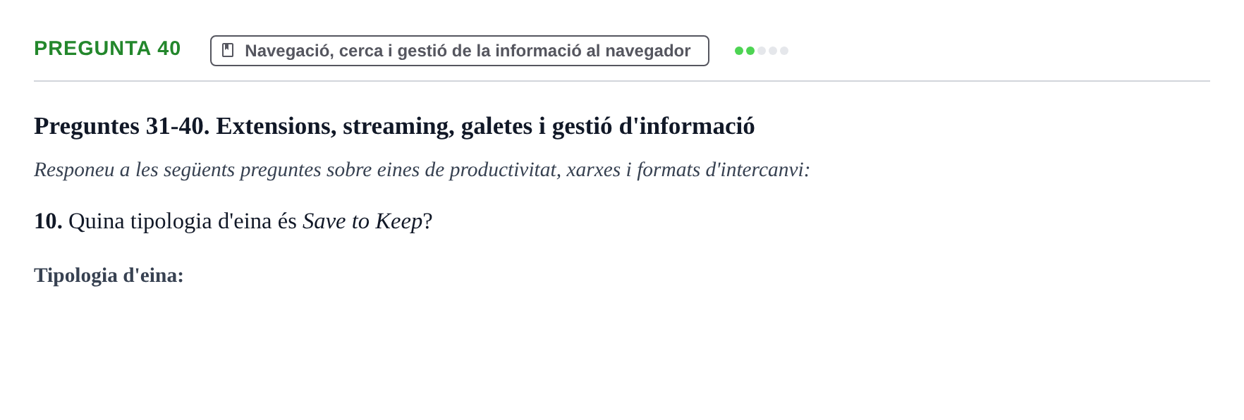 Enunciado: Pregunta 40 · Gestión de la información y TIC URL Examen tipus test: Gestió de la informació i TIC