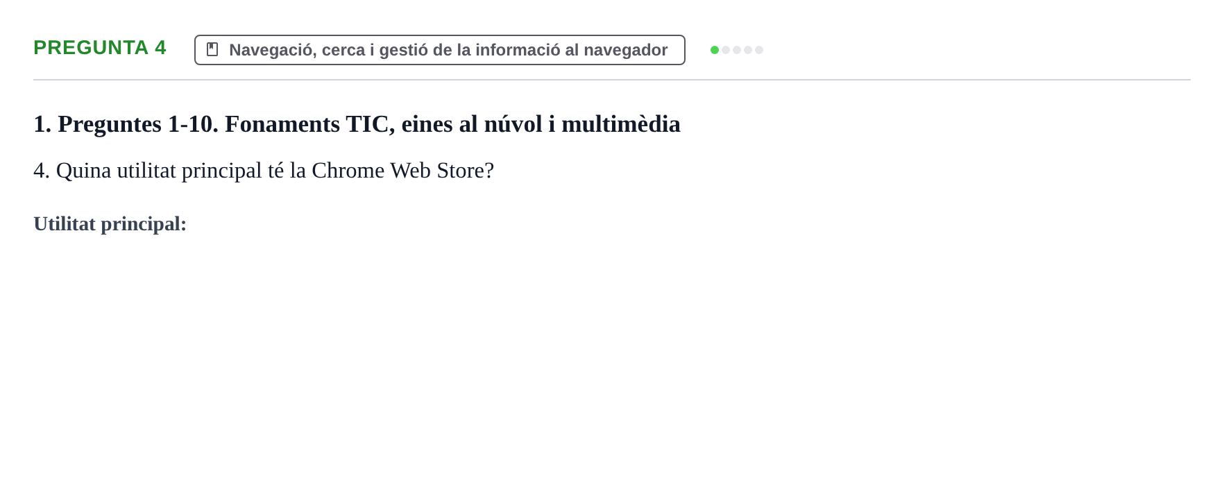 Enunciado: Pregunta 4 · Gestión de la información y TIC URL Examen tipus test: Gestió de la informació i TIC