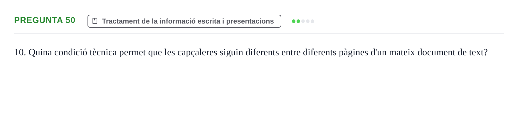 Enunciado: Pregunta 50 · Gestión de la información y TIC URL Examen tipus test: Gestió de la informació i TIC