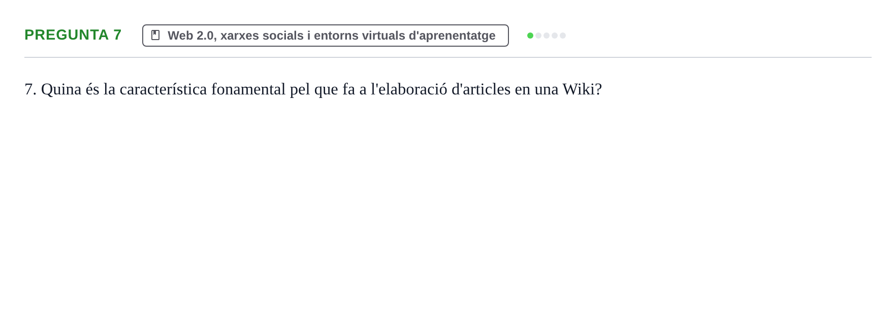 Enunciado: Pregunta 7 · Gestión de la información y TIC URL Examen tipus test: Gestió de la informació i TIC