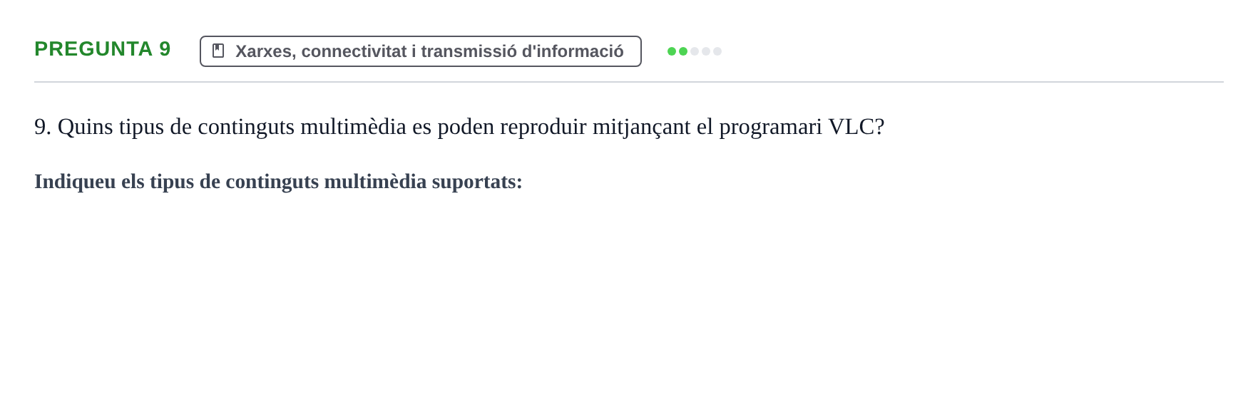Enunciado: Pregunta 9 · Gestión de la información y TIC URL Examen tipus test: Gestió de la informació i TIC