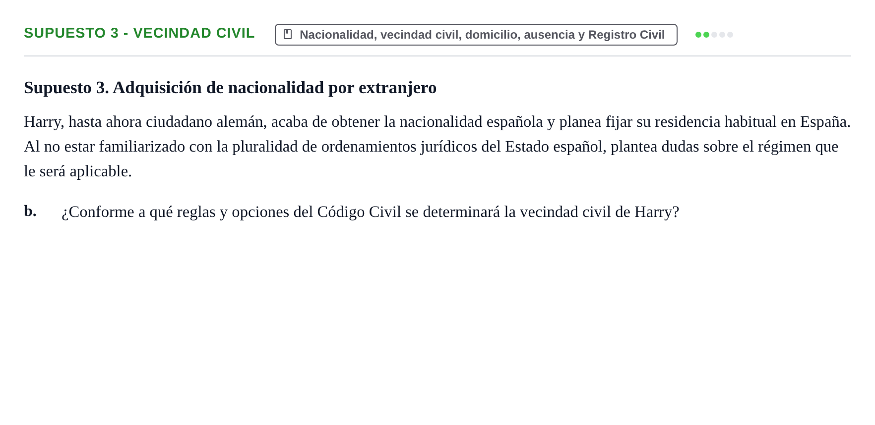 Enunciado: Supuesto 3 - Vecindad civil
