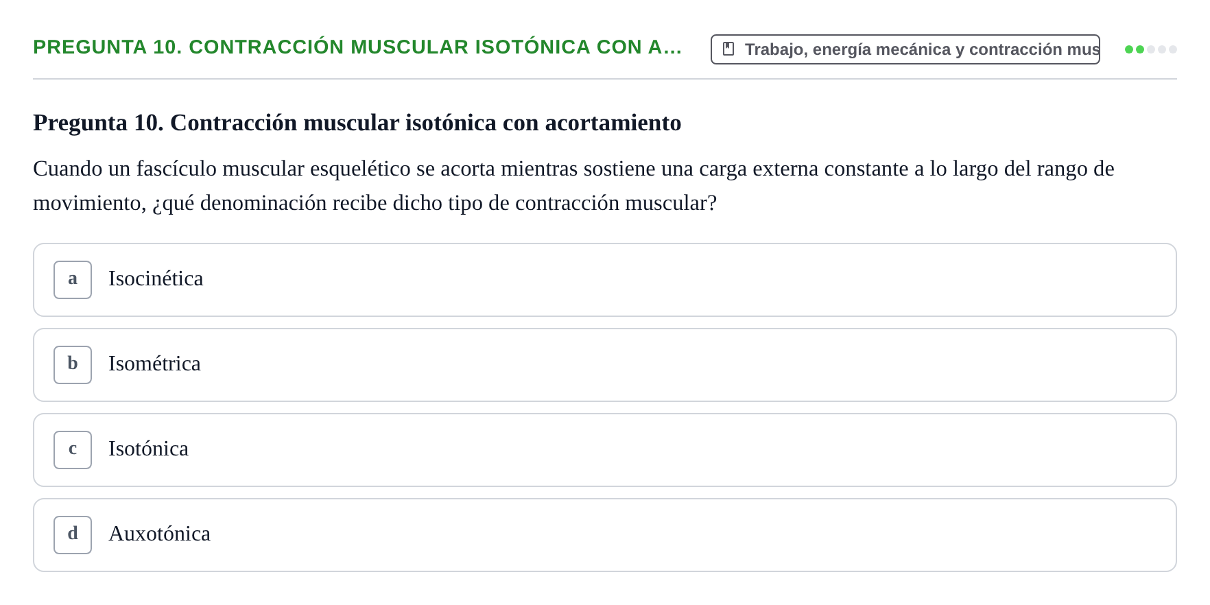 Enunciado: Pregunta 10. Contracción muscular isotónica con a… · Física URL Banco de Preguntas Oficial: Física Biomédica y Biofísica