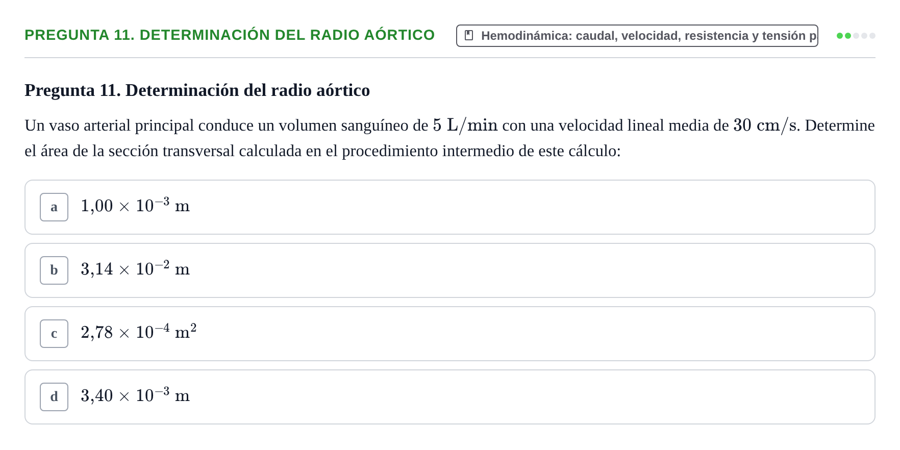Enunciado: Pregunta 11. Determinación del radio aórtico · Física URL Banco de Preguntas Oficial: Física Biomédica y Biofísica