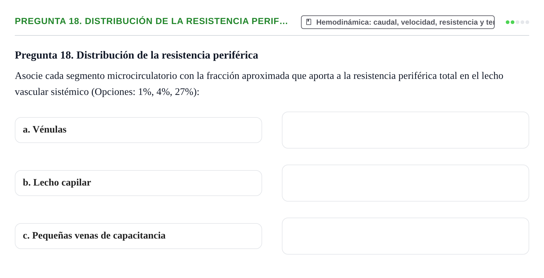 Enunciado: Pregunta 18. Distribución de la resistencia perif… · Física URL Banco de Preguntas Oficial: Física Biomédica y Biofísica