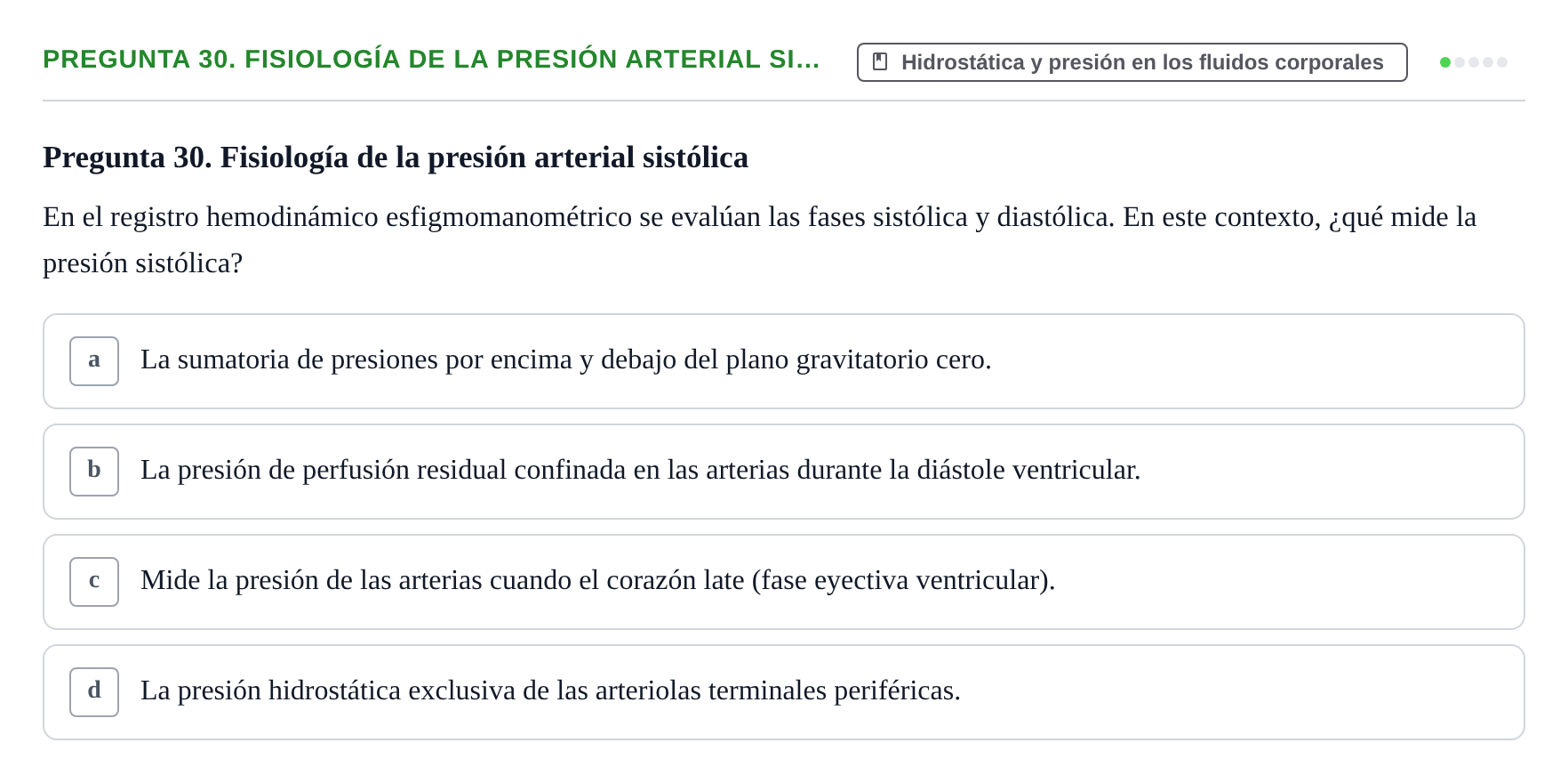 Enunciado: Pregunta 30. Fisiología de la presión arterial si… · Física URL Banco de Preguntas Oficial: Física Biomédica y Biofísica