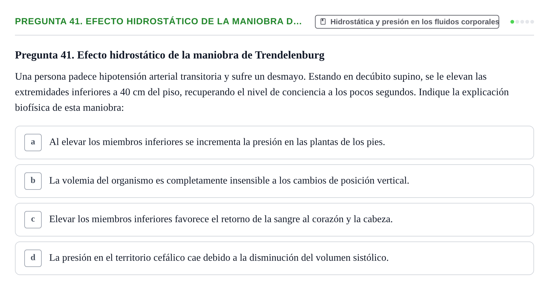Enunciado: Pregunta 41. Efecto hidrostático de la maniobra d… · Física URL Banco de Preguntas Oficial: Física Biomédica y Biofísica