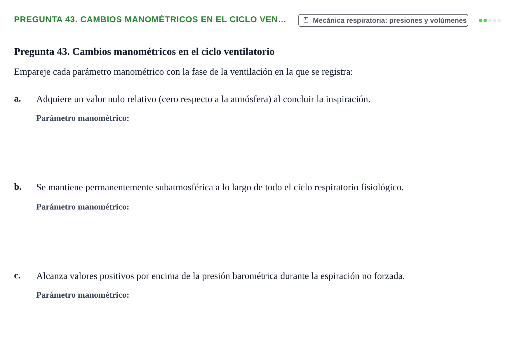 Enunciado: Pregunta 43. Cambios manométricos en el ciclo ven… · Física URL Banco de Preguntas Oficial: Física Biomédica y Biofísica