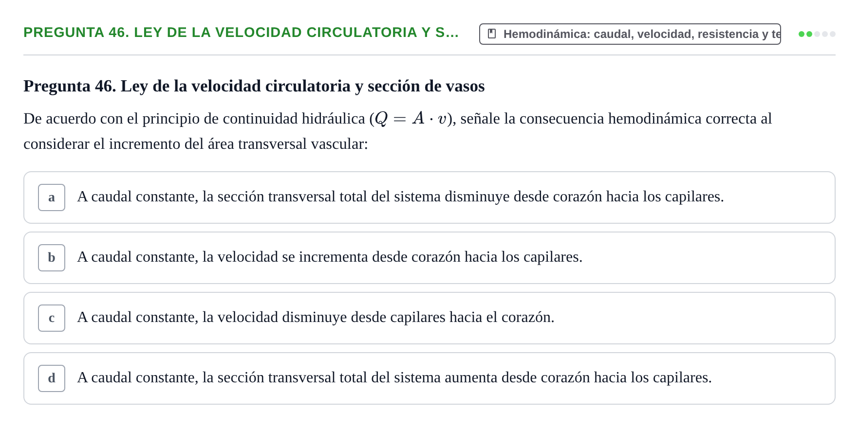 Enunciado: Pregunta 46. Ley de la velocidad circulatoria y s… · Física URL Banco de Preguntas Oficial: Física Biomédica y Biofísica