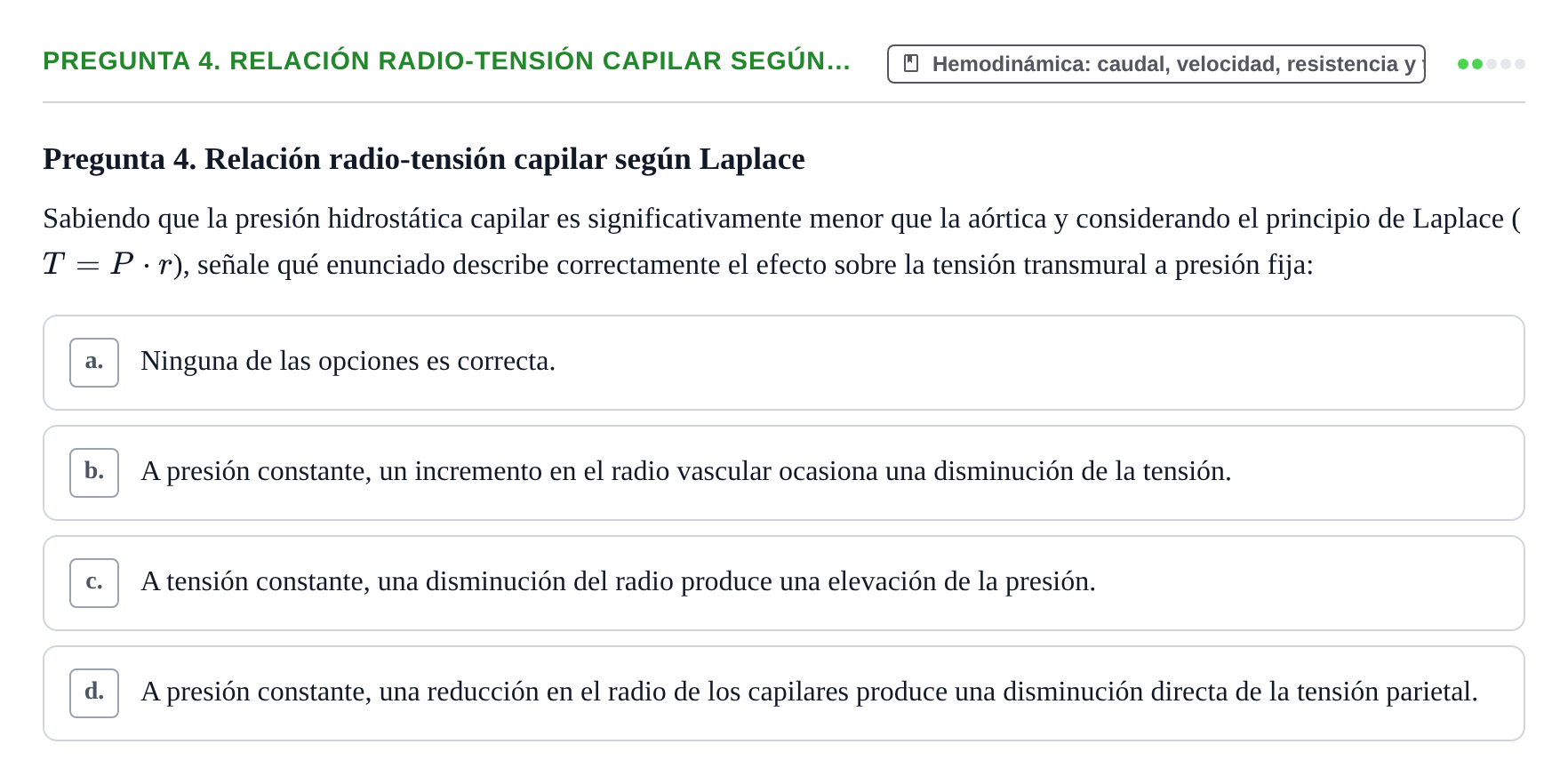 Enunciado: Pregunta 4. Relación radio-tensión capilar según… · Física URL Banco de Preguntas Oficial: Física Biomédica y Biofísica