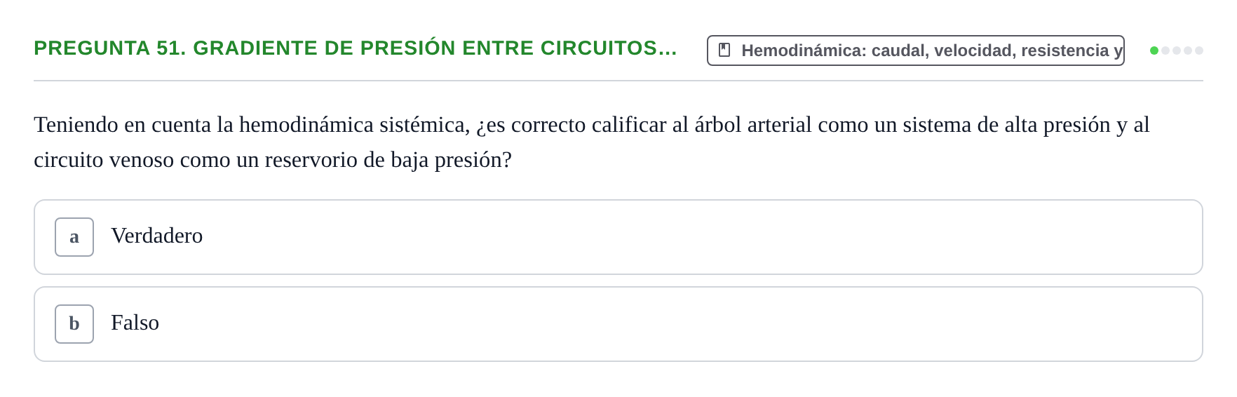 Enunciado: Pregunta 51. Gradiente de presión entre circuitos… · Física URL Banco de Preguntas Oficial: Física Biomédica y Biofísica