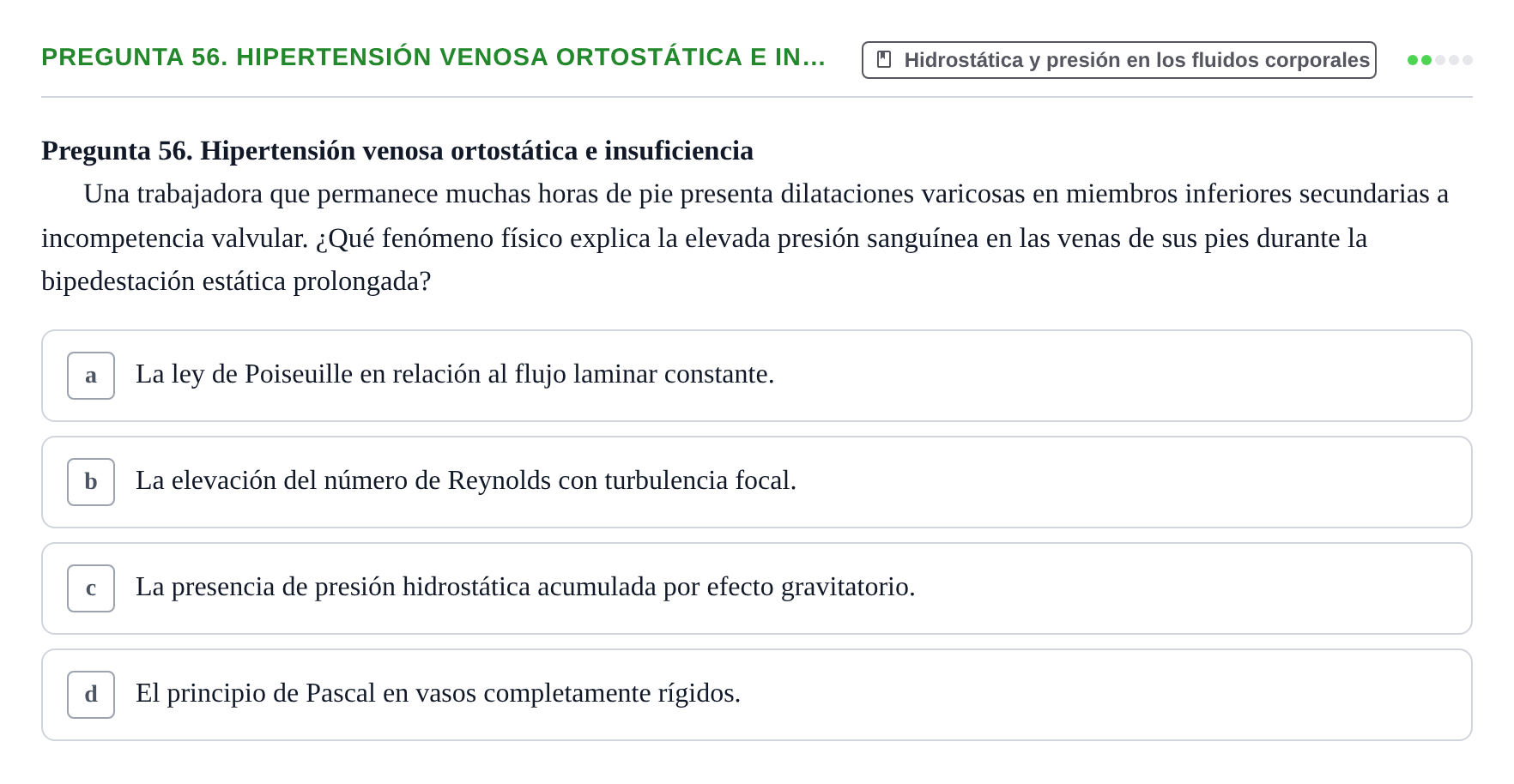 Enunciado: Pregunta 56. Hipertensión venosa ortostática e in… · Física URL Banco de Preguntas Oficial: Física Biomédica y Biofísica