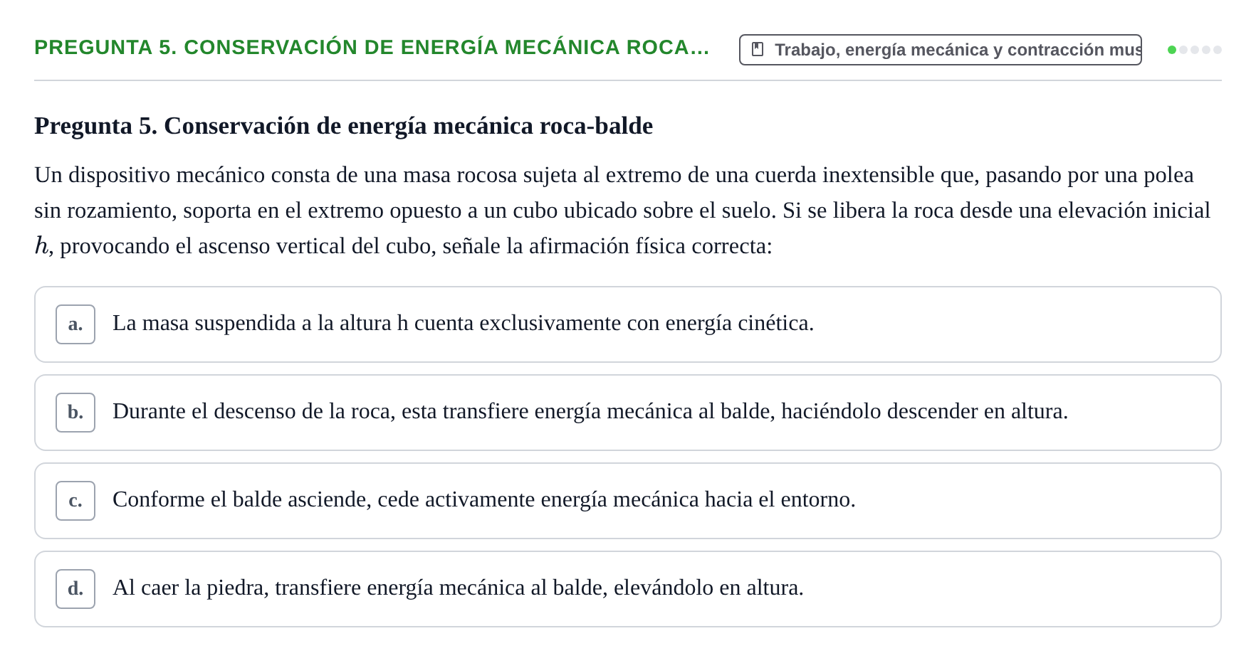 Enunciado: Pregunta 5. Conservación de energía mecánica roca… · Física URL Banco de Preguntas Oficial: Física Biomédica y Biofísica