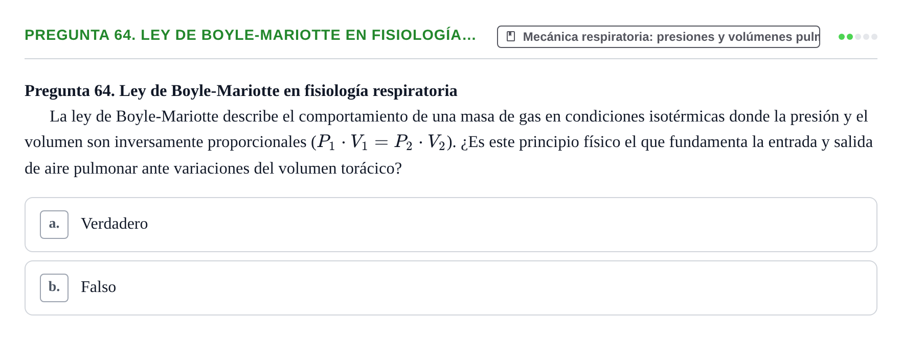 Enunciado: Pregunta 64. Ley de Boyle-Mariotte en fisiología… · Física URL Banco de Preguntas Oficial: Física Biomédica y Biofísica