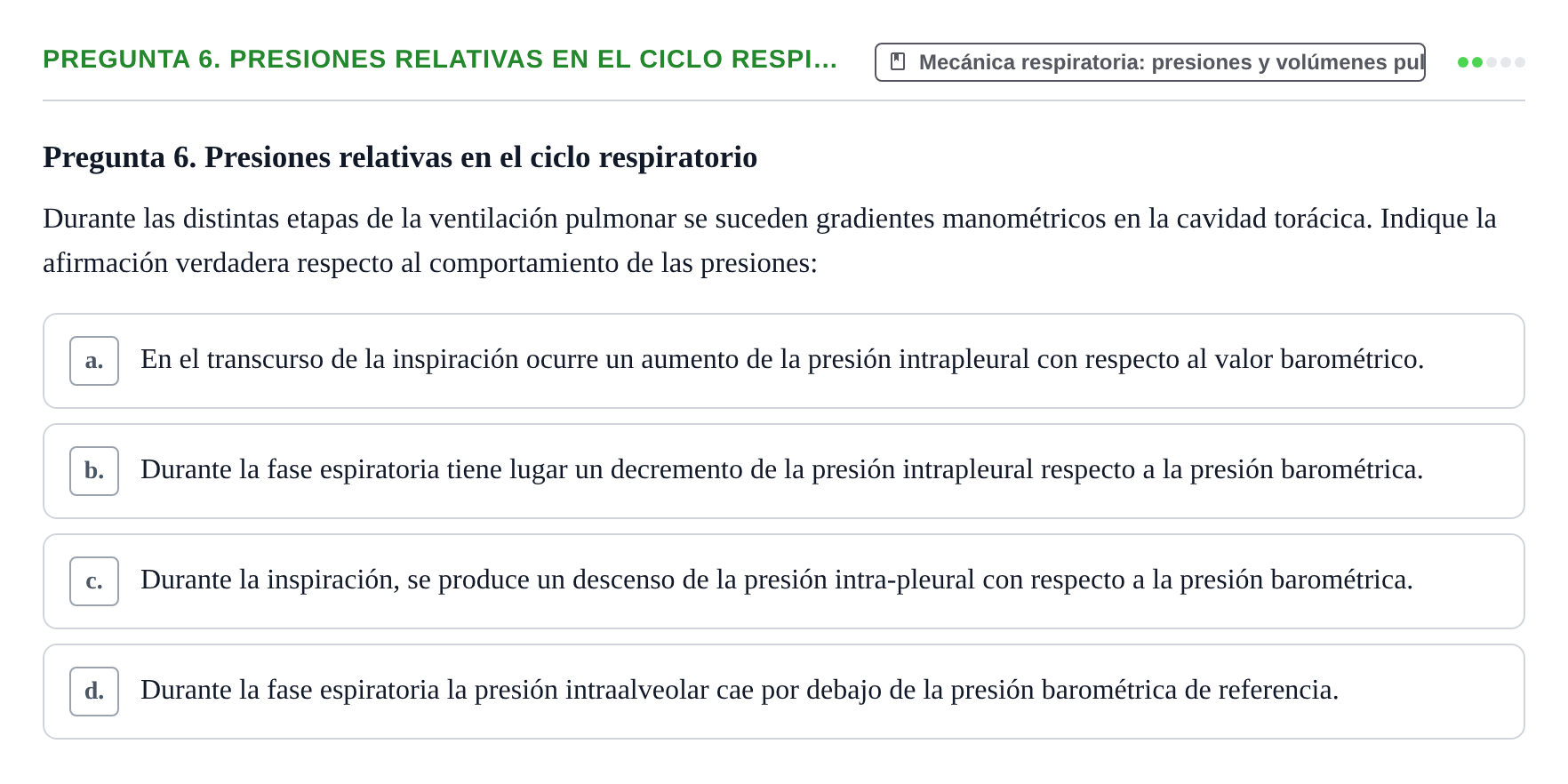 Enunciado: Pregunta 6. Presiones relativas en el ciclo respi… · Física URL Banco de Preguntas Oficial: Física Biomédica y Biofísica