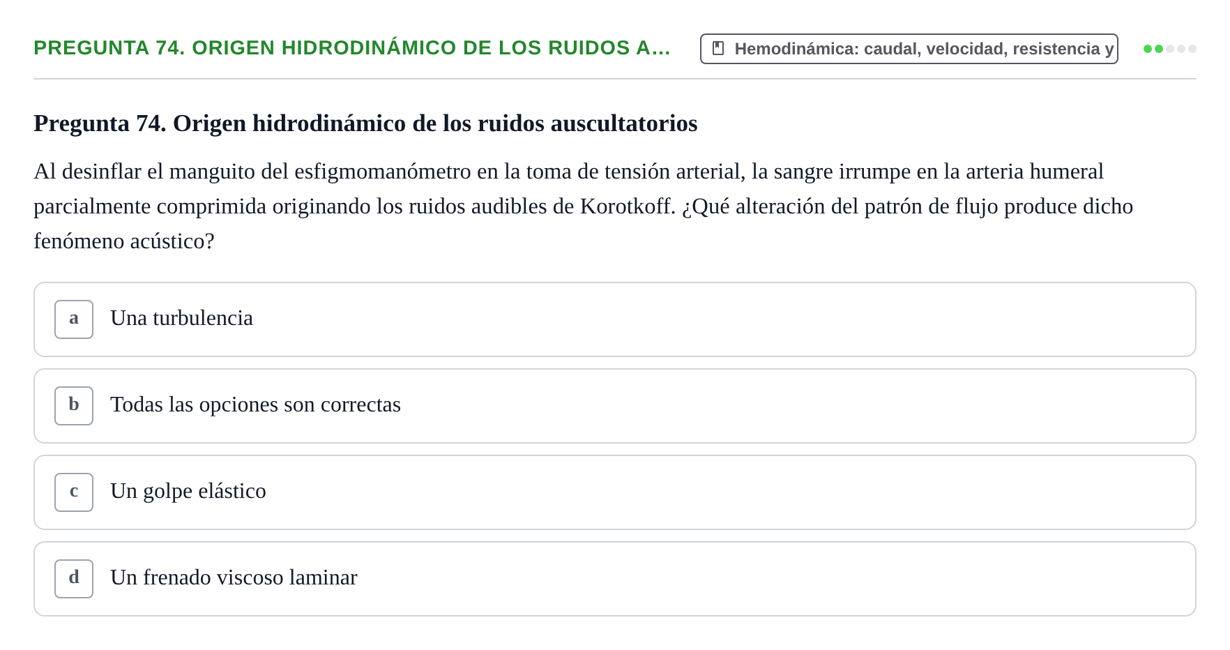 Enunciado: Pregunta 74. Origen hidrodinámico de los ruidos a… · Física URL Banco de Preguntas Oficial: Física Biomédica y Biofísica