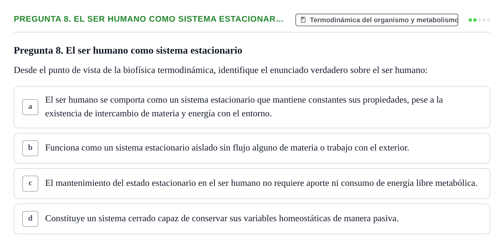 Enunciado: Pregunta 8. El ser humano como sistema estacionar… · Física URL Banco de Preguntas Oficial: Física Biomédica y Biofísica