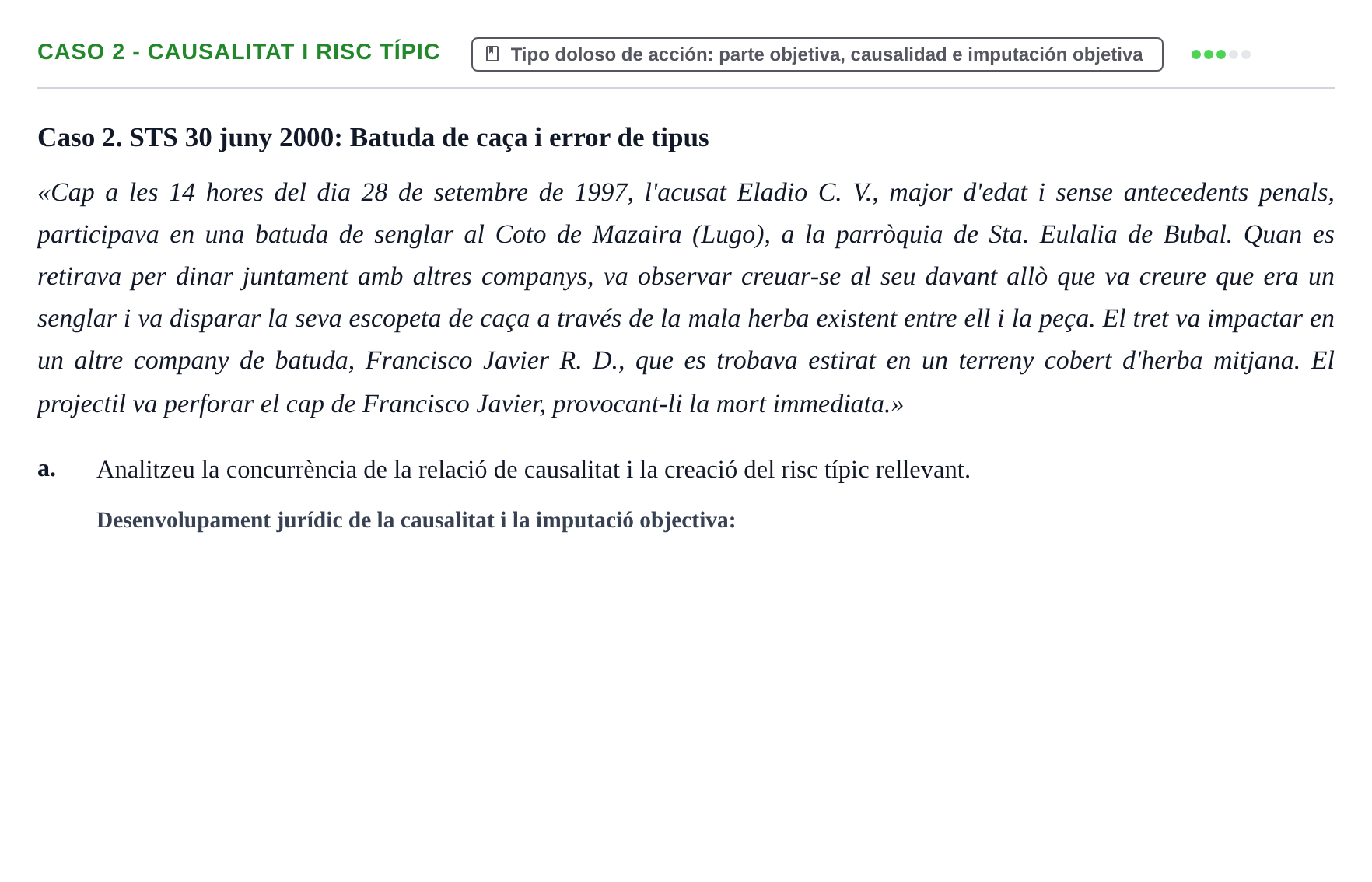 Enunciado: Caso 2 - Causalitat i risc típic