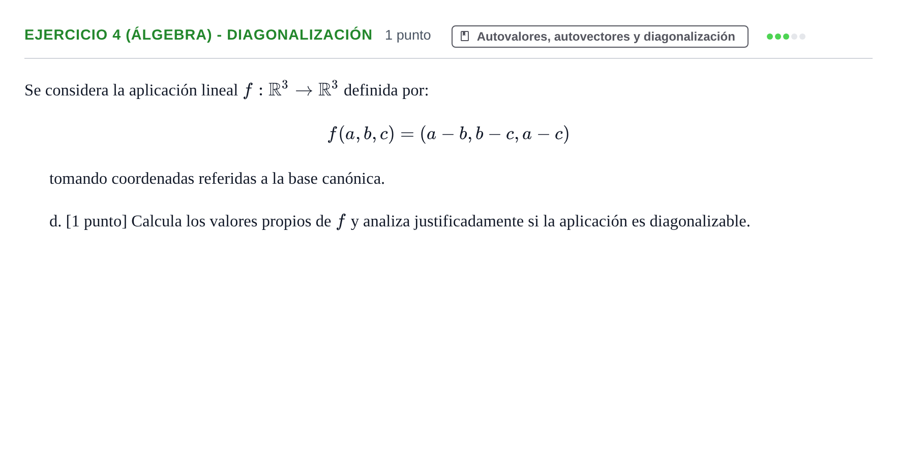 Enunciado: Ejercicio 4 (Álgebra) - Diagonalización · Matemáticas Aplicadas URL Exámenes resueltos de Matemáticas Aplicadas