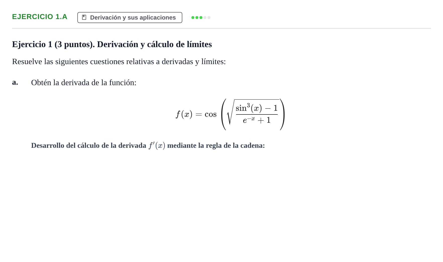 Enunciado: Ejercicio 1.a - Derivación · Matemáticas Aplicadas URL Examen Segundo Parcial de Matemáticas Aplicadas I